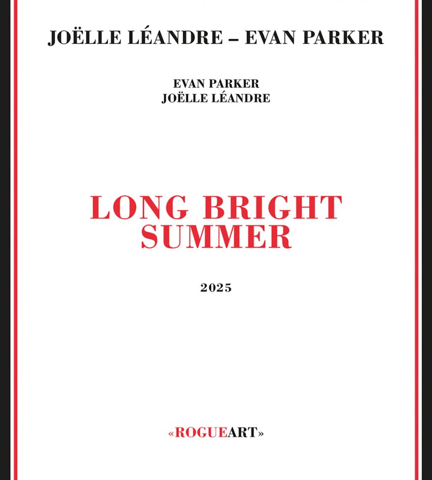 Evan Parker & Joelle Leandre - Long Bright Summer