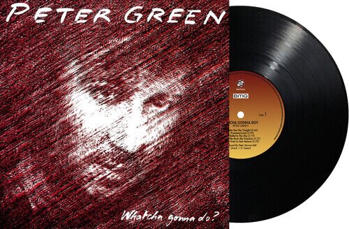 Peter Green - Whatcha Gonna Do 2025 Reissue, Reissued Sounds, LP