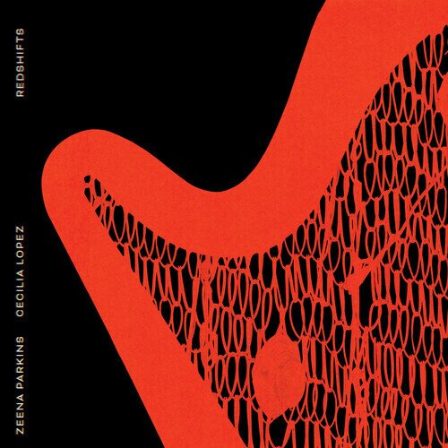 Zeena Parkins - Redshifts