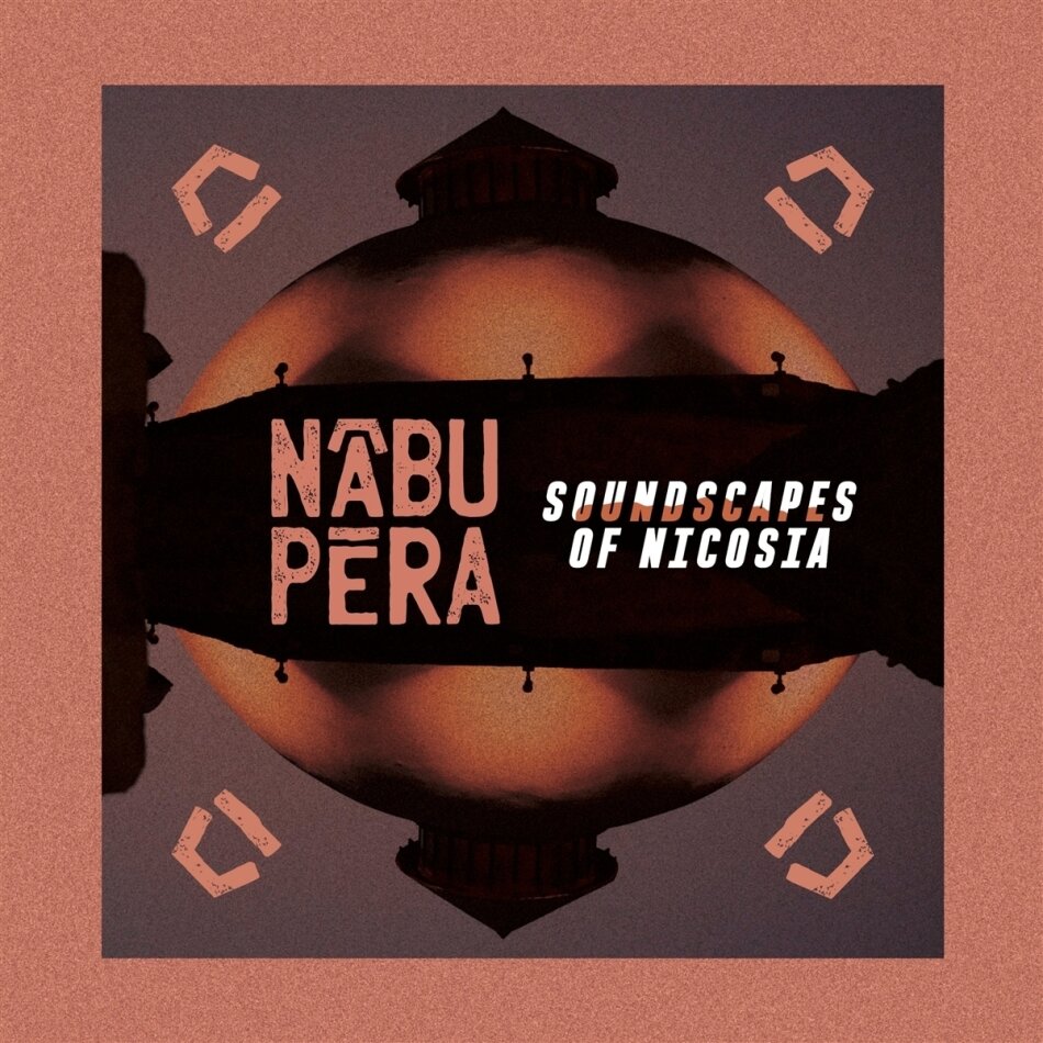 Nabu Pera - Soundscapes of Nicosia