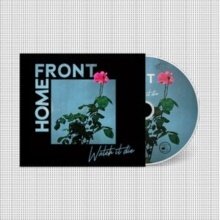 Home Front - Watch It Die