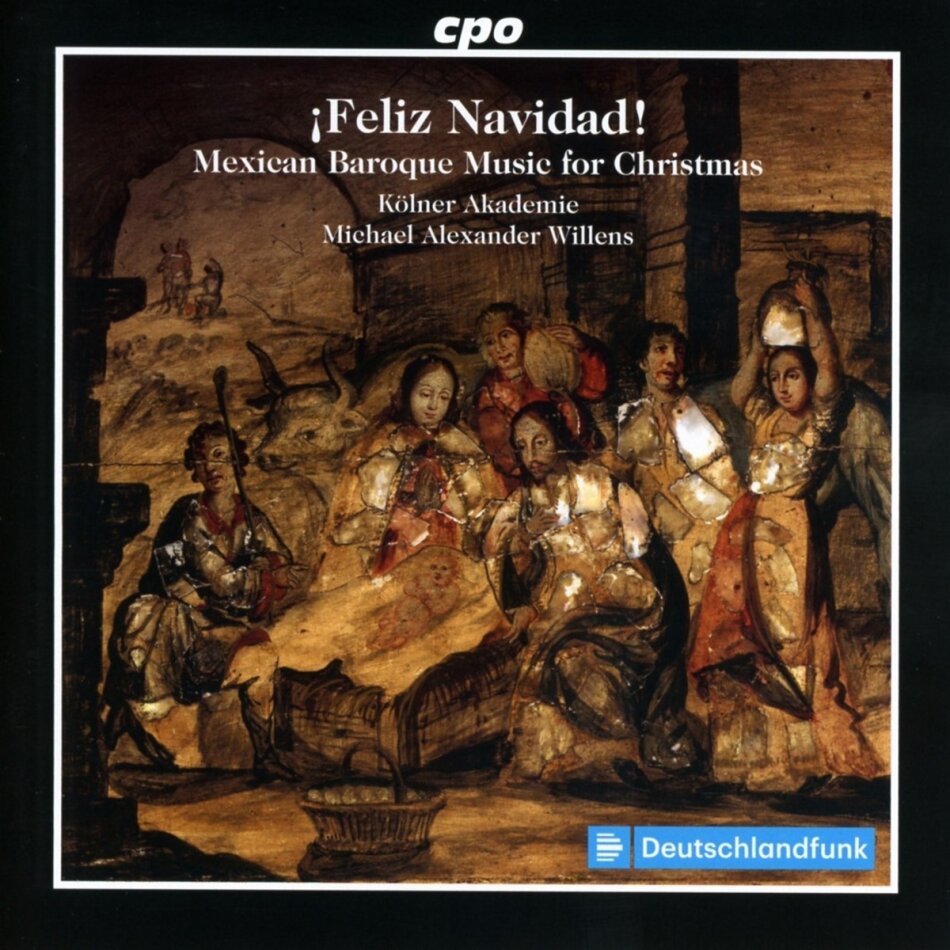 Kölner Akademie & Michael Alexander Willens - ¡Feliz Navidad! Mexican Baroque Music for Christmas