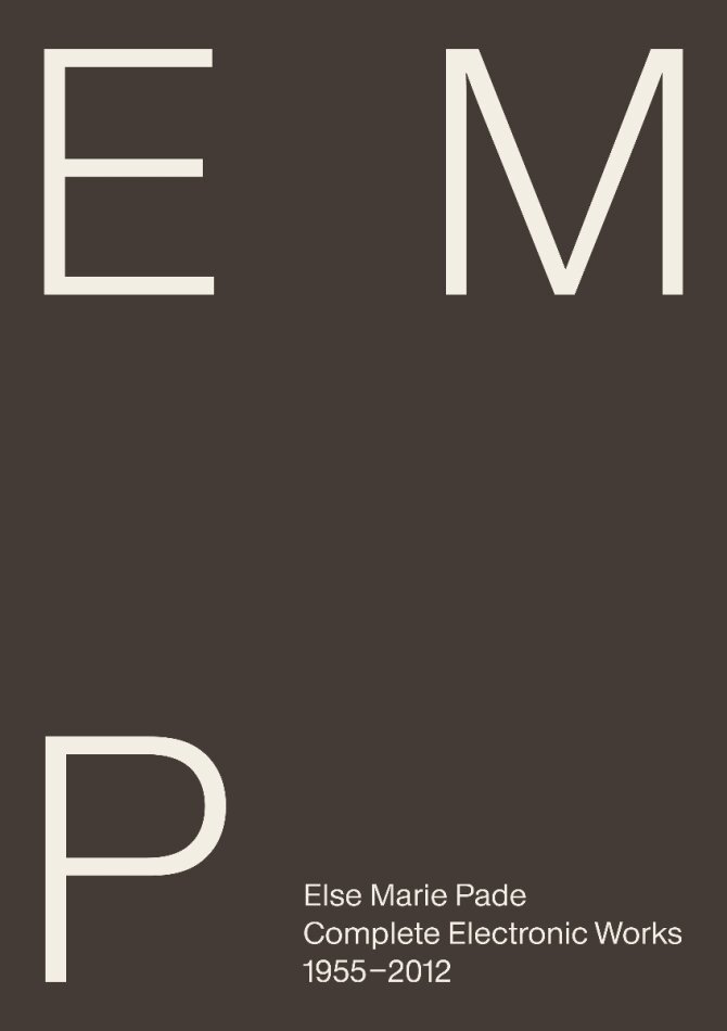 Else Marie Pade (1924-2016) - Complete Electronic Works 1955-2012 CD + Book