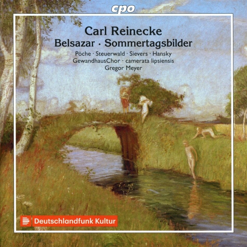 Gewandhaus Chor, Camerata Lipsiensis, Carl Heinrich Reinecke (1824-1910), Gregor Meyer, … - Belsazar, Sommertagsbilder 2 CDs