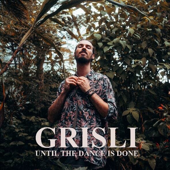 Grisli - Until The Dance Is Done LP + Digital Copy