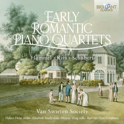 Van Swieten Society, Johann Nepomuk Hummel (1778-1837), Ferdinand Ries (1784-1838) & Franz Schubert (1797-1828) - Early Romantic Piano Quartets By Hummel, Ries & Schubert
