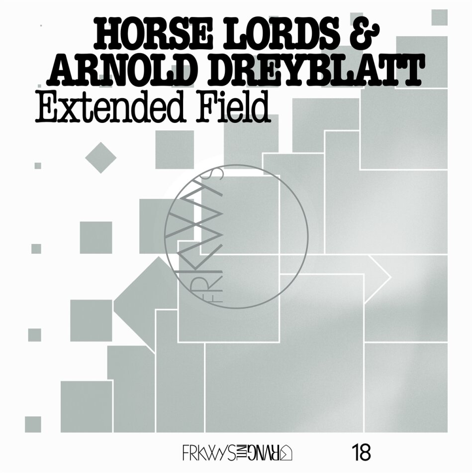 Horse Lords & Arnold Dreyblatt - Frkwys Vol. 18: Extended Field LP