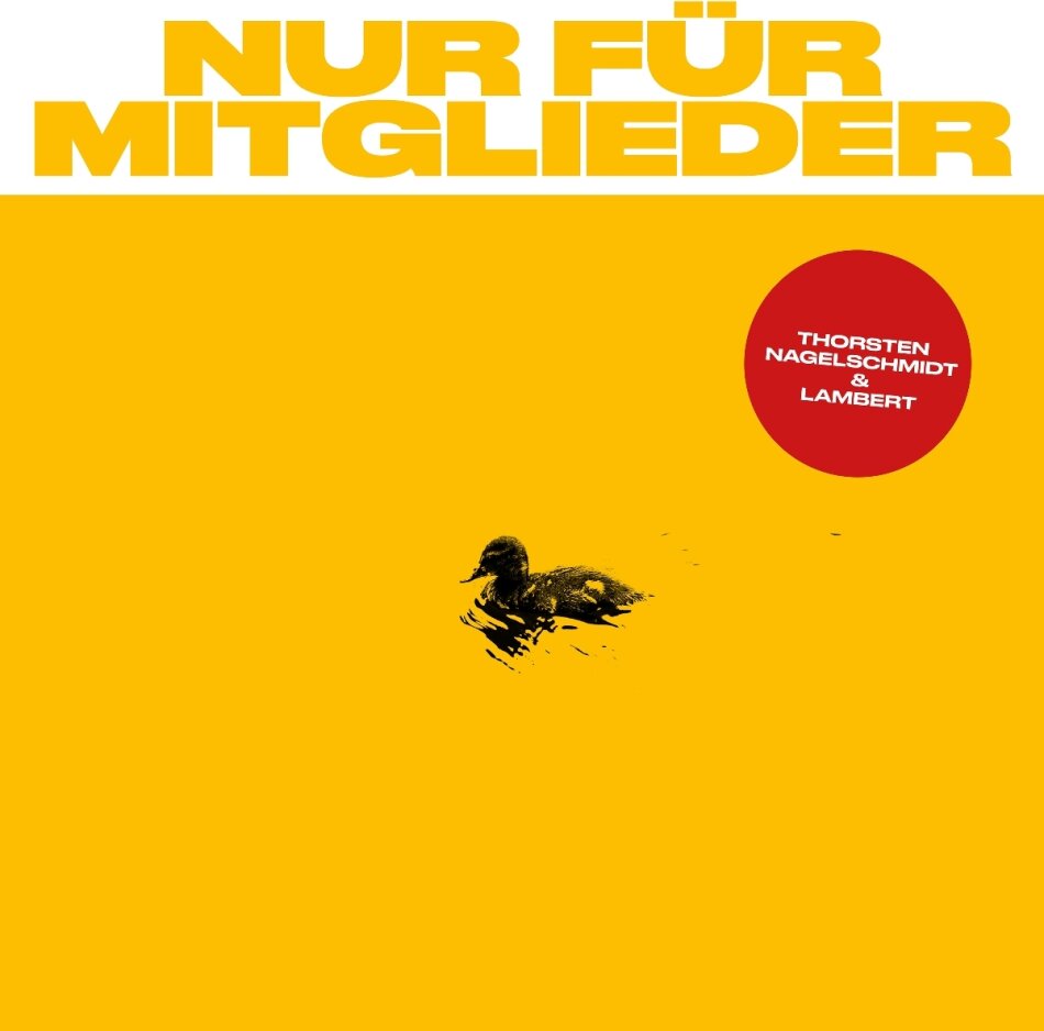 Lambert & Thorsten Nagelschmidt - Nur Für Mitglieder LP