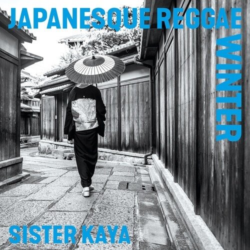 Sister Kaya - Japanesque Reggae Winter Japan Edition, LP