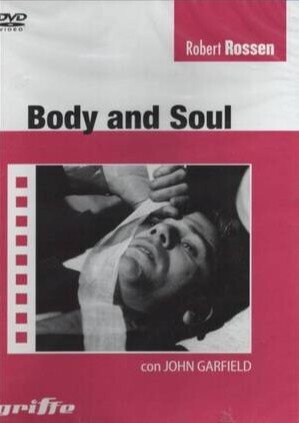 Body and Soul - Anima e corpo (1947)