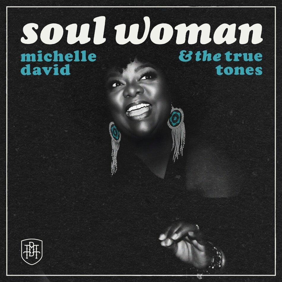 Michelle David & The True-Tones - Soul Woman