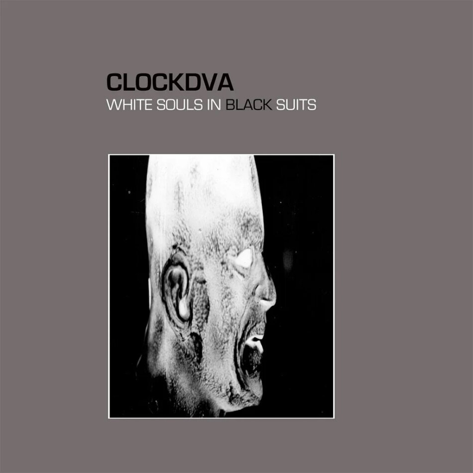 Clock DVA - White Souls In Black Suits 2025 Reissue, Mute
