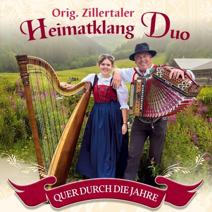 Original Zillertaler Heimatklang Duo - Quer durch die Jahre