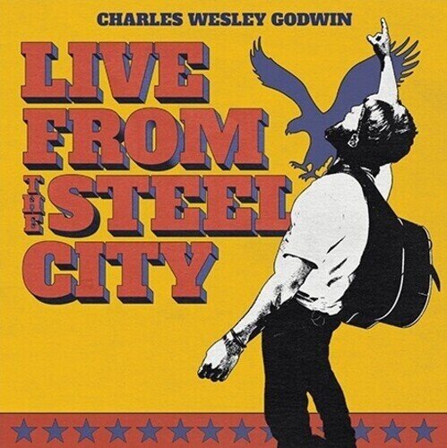 Charles Wesley Godwin - Live From The Steel City 3 LPs