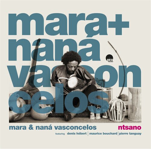 Mara & Nana Vasconcelos - Ntsano