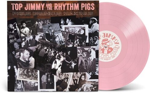 Top Jimmy & The Rhythm Pigs - Pigus Drunkus Maximus Pink Vinyl, LP