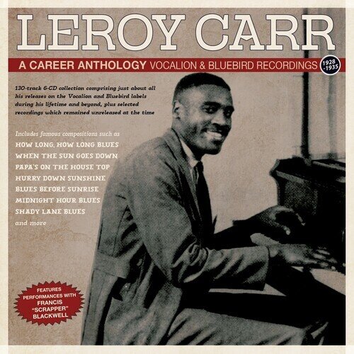 Leroy Carr - Career Anthology: Vocalion & Bluebird Recordings 6 CDs