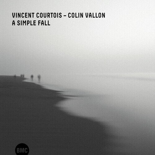 Vincent Courtois & Colin Vallon - Simple Fall