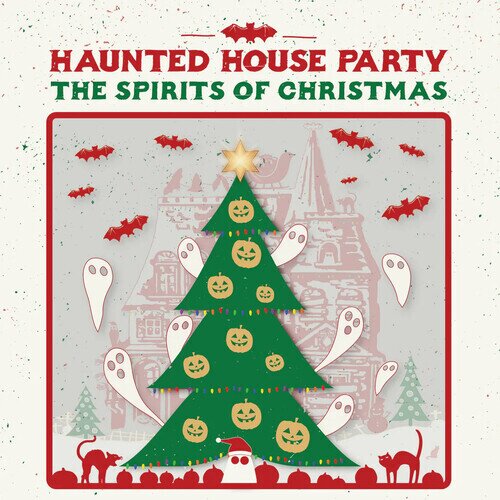 Haunted House Party - Spirits Of Christmas LP