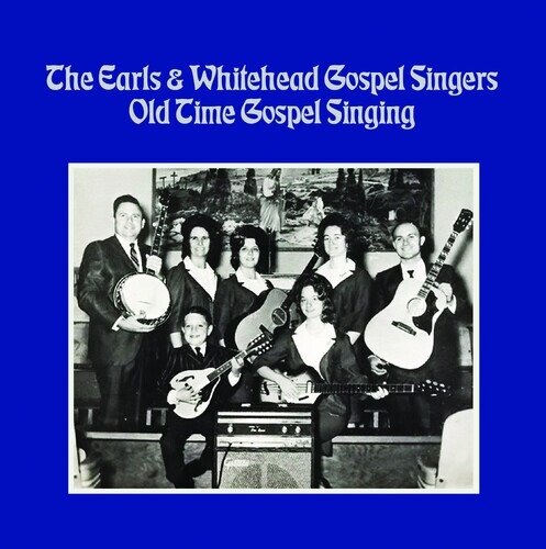 The Earls & Whitehead Gospel Singers - Old Time Gospel Singing Manufactured On Demand, CD-R