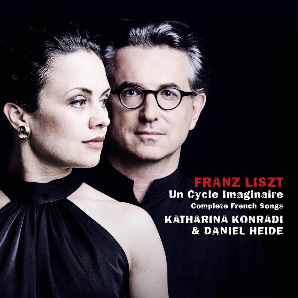 Franz Liszt (1811-1886), Katharina Konradi & Daniel Heide - Un Cycle Imaginaire, Complete French Songs