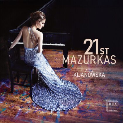 Anna Kijanowska - 21St Mazurkas