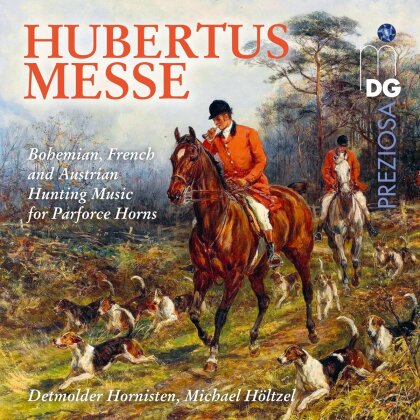 Detmolder Hornisten & Michael H&ouml;ltzel (*1936) - Hubertusmesse - Bohemian, French And Austrian - Hunting Music For Parforce Horns