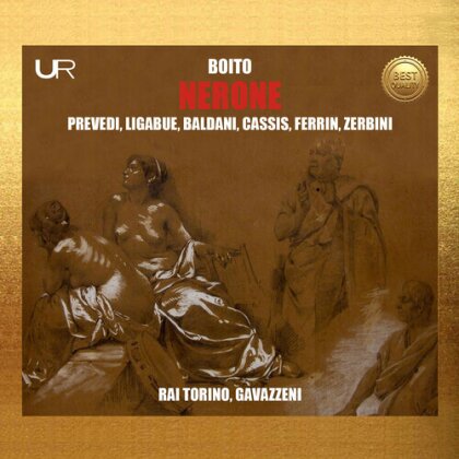 Arrigo Boito (1842-1918), Gianandrea Gavazzeni & Orchestra della RAI di Torino - Nerone