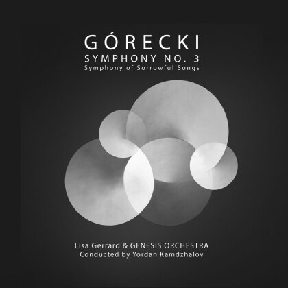 Henryk Mikolaj G&oacute;recki (1933-2010), Yordan Kamdzhalov, Lisa Gerrard (Dead Can Dance) & Genesis Orchestra - Symphony No. 3 - Symphony of Sorrowful Songs