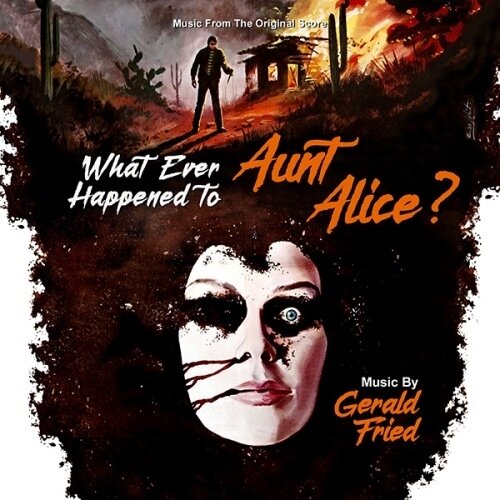 Gerald Fried & Gerald Fried - What Ever Happened To Aunt Alice - OST