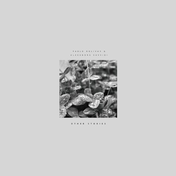 Pablo Bolivar & Alexandra Savvidi - Other Stories Lp LP