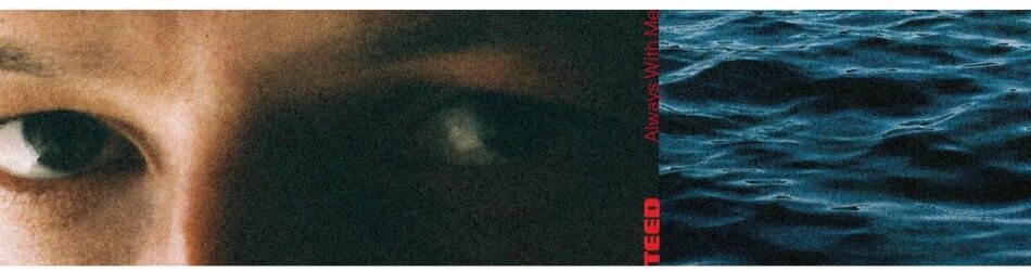 Teed - Always With Me Indie Exclusive, Limited Edition, Clear Vinyl, LP