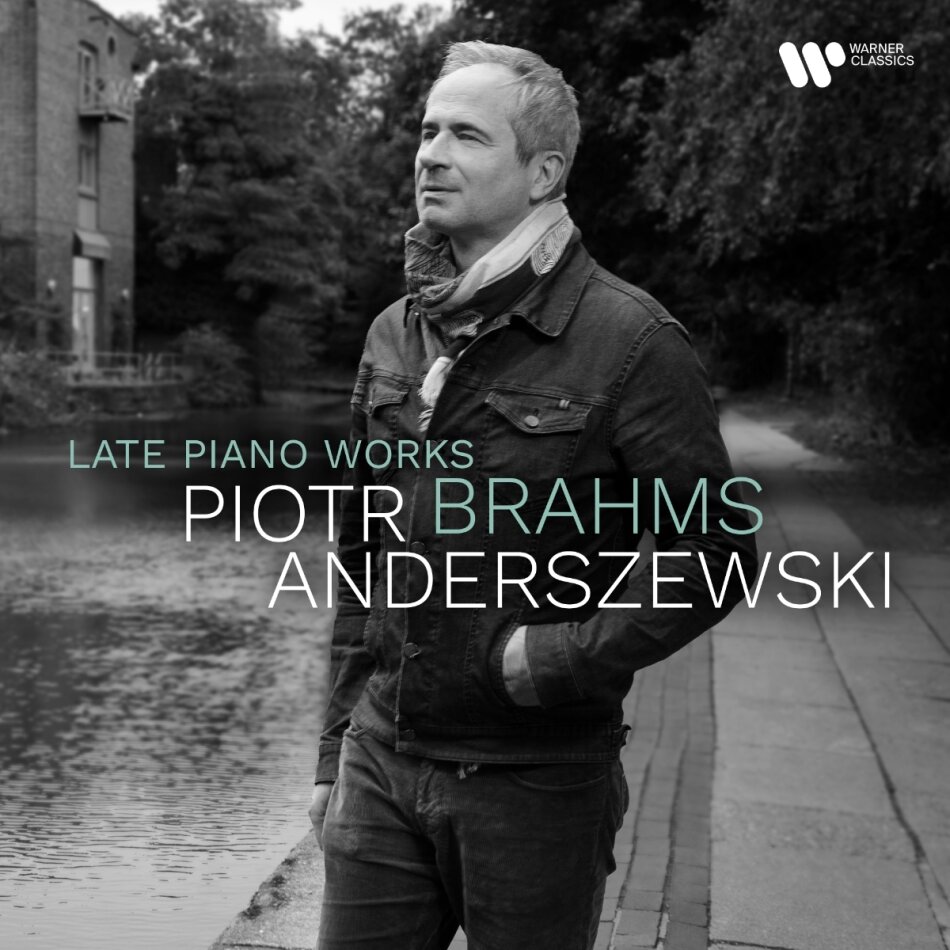 Johannes Brahms (1833-1897) & Piotr Anderszewski - Late Piano Works