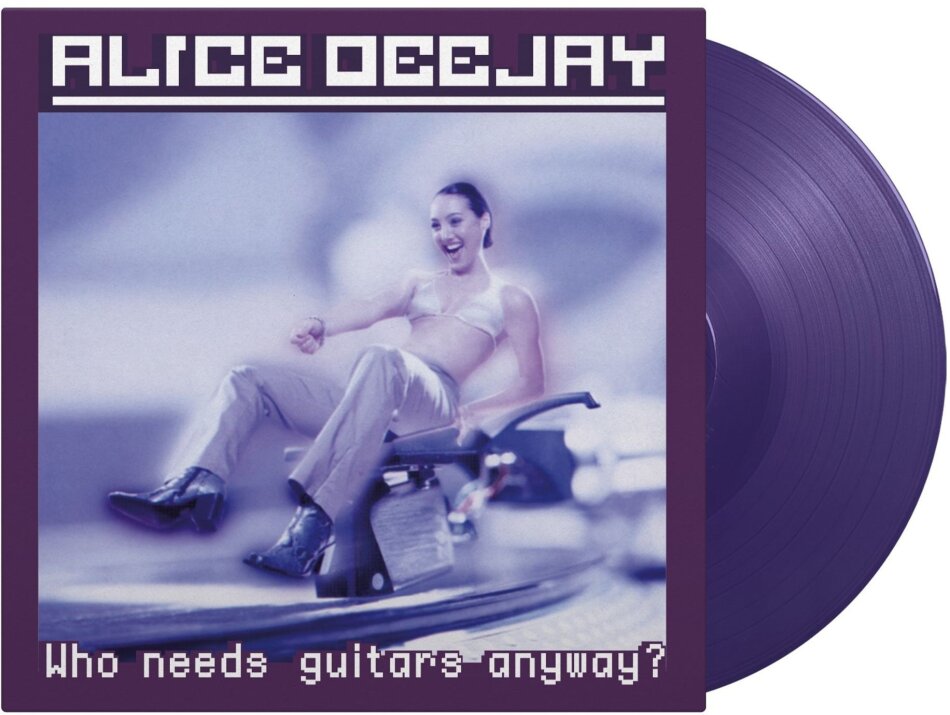 Alice Deejay - Who Needs Guitars Anyway 2025 Reissue, Music On Vinyl, Colored, LP