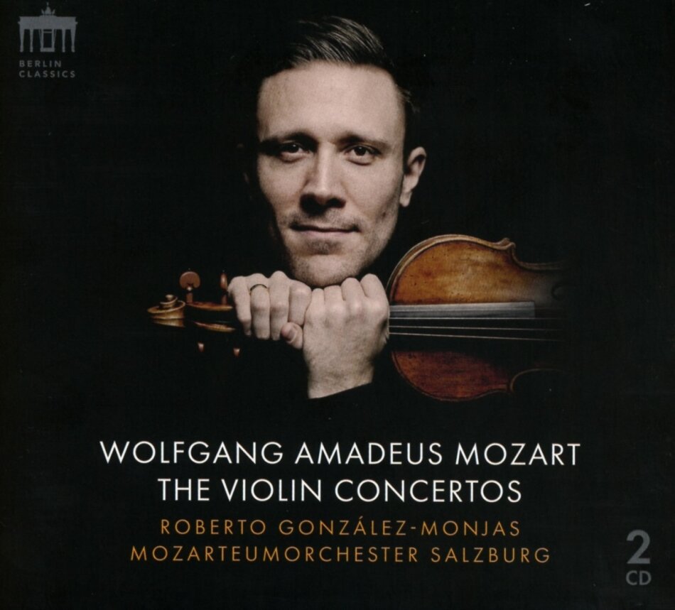 Wolfgang Amadeus Mozart (1756-1791), Roberto González-Monjas & Mozarteum Orchester Salzburg - Violin Concertos 2 CDs