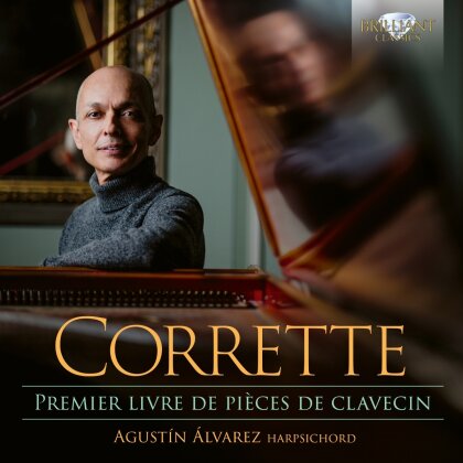Michel Corrette (1709-1795) & Agust&iacute;n Alvarez - Premier Livre De Pieces De Clavecin