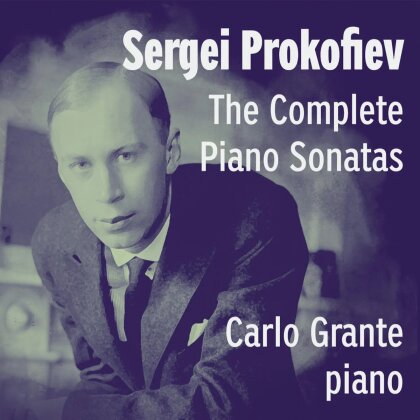 Serge Prokofieff (1891-1953) & Carlo Grante - Complete Piano Sonatas (3 CDs)