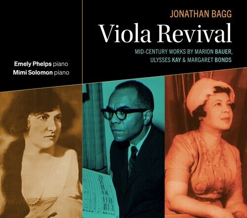 Marion Bauer (1892-1955) & Jonathan Bagg - Viola Revival - Mid-Century Works By Marion Bauer