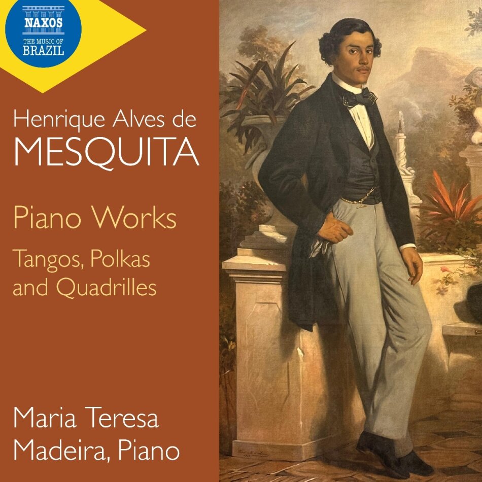 Henrique Alves de Mesquita & Maria Teresa Madeira - Piano Works -Tangos, Polkas and Quadrilles