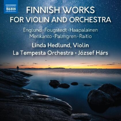 Englund, Nils-Eric Fougstedt, Haapalainen, Aarre Merikanto (1883-1958), &hellip; - Finnish Works For Violin & Orchestra