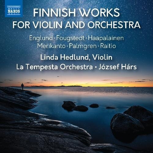 Englund, Nils-Eric Fougstedt, Haapalainen, Aarre Merikanto (1883-1958), … - Finnish Works For Violin & Orchestra