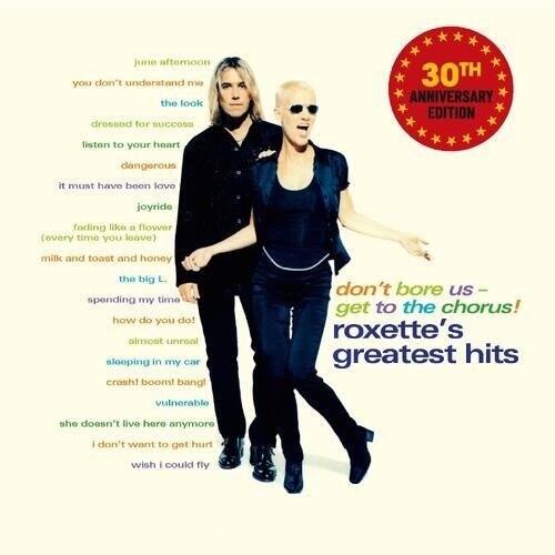 Roxette - Don't Bore Us - Get to the Chorus 2025 Reissue, Warner, 30th Anniversary Edition, 2 CDs