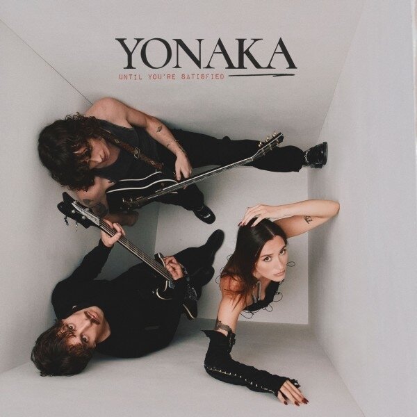 Yonaka - Until You're Satisfied LP