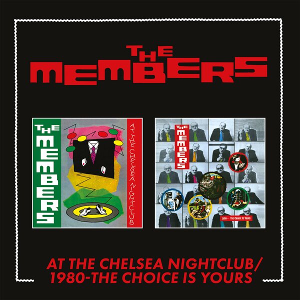 The Members - At The Chelsea Nightclub / 1980 - The Choice Is Yours 2 CDs