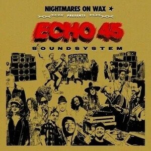Nightmares On Wax - Echo 45 Sound System (2 LPs)