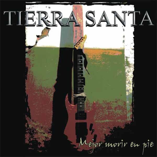Tierra Santa - Mejor Morir En Pie 2025 Reissue, LP