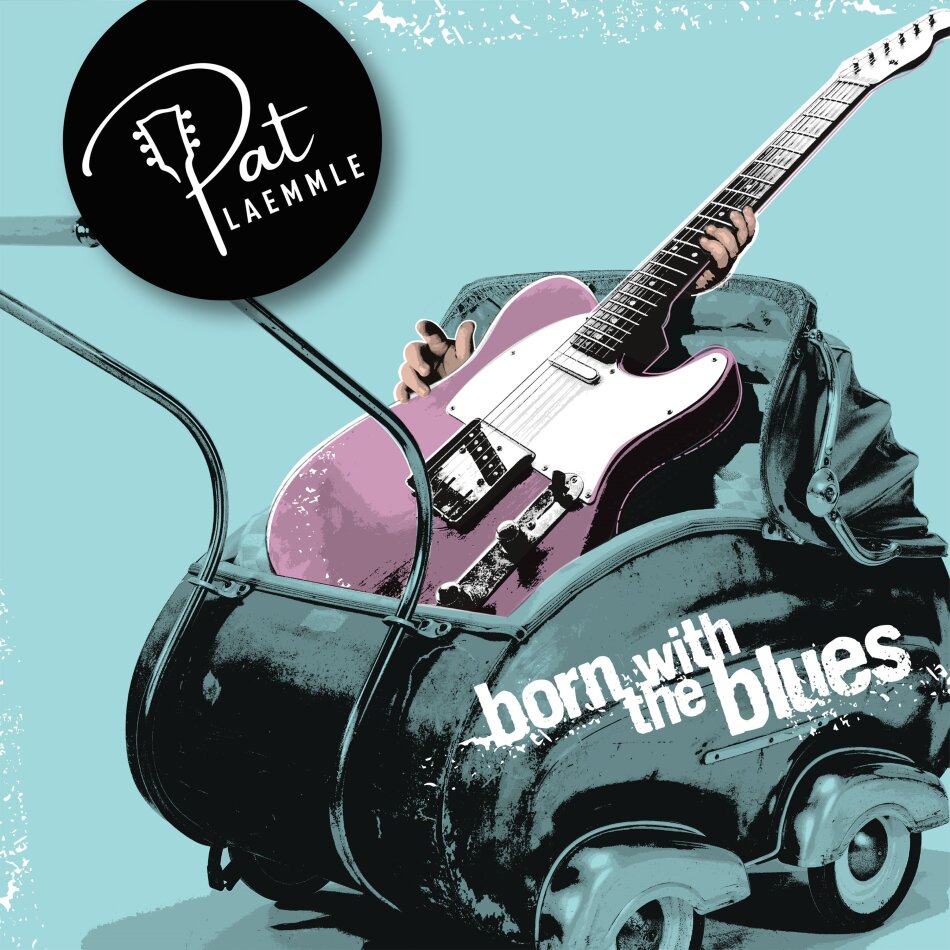 Pat Laemmle - Born With The Blues LP