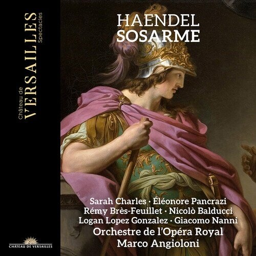 Georg Friedrich Händel (1685-1759), Marco Angioloni, Sarah Charles, Éléonore Pancrazi, … - Sosarme 3 CDs