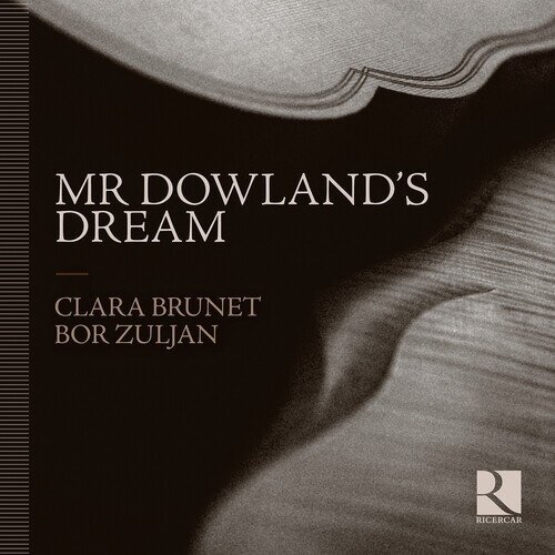 Bor Zuljan & Clara Brunet - Mr. Dowland's Dream