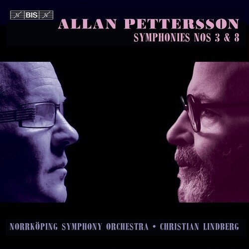 Norrkoping Symphony Orchestra, Allan Pettersson (1911-1980) & Christian Lindberg (*1958) - Symphonies Nos 3 & 8 Hybrid SACD